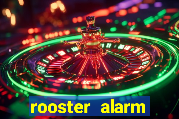 rooster alarm motorola download
